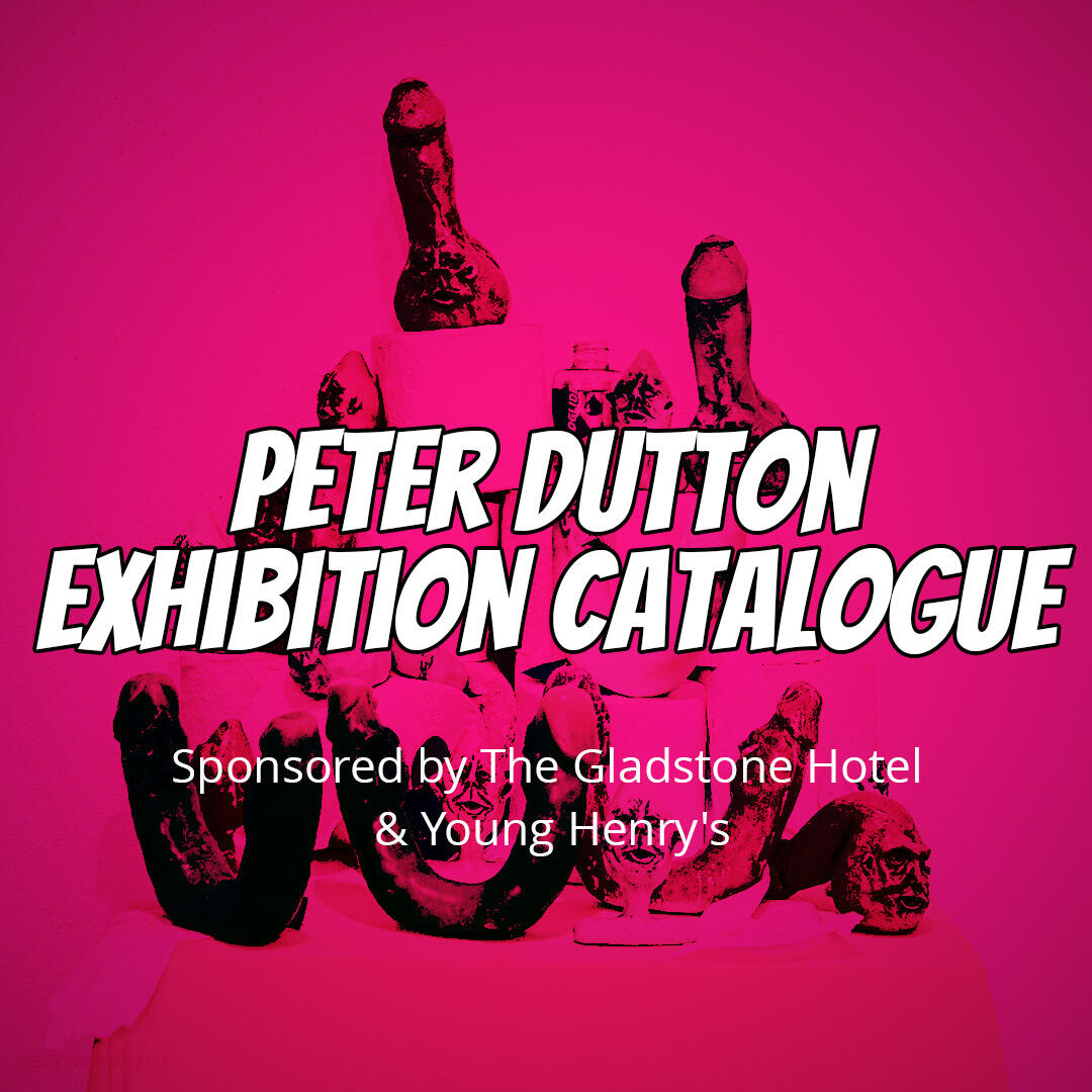 Peter Dutton exhibition catalogue Peter Dutton exhibition catalogue